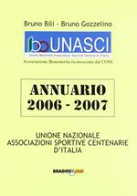Annuario U.N.A.S.C.I. 2006-2007. Associazioni sportive centenarie d'Italia