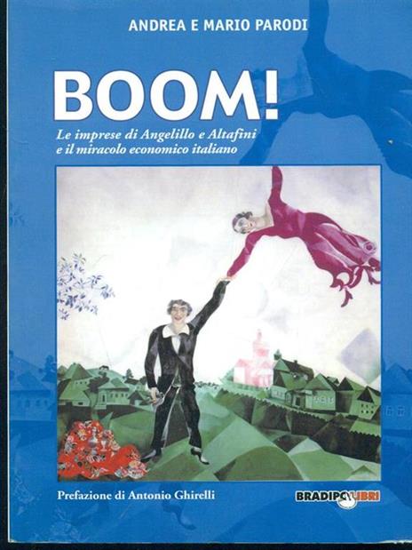 Boom! Le reti di Angelillo e Altafini e il miracolo economico italaino - Andrea Parodi,Mario Parodi - 6