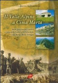 Il vallo alpino a cima Marta. Storia, fortificazioni e sentieri della frontiera tra colle Ardente, cima Marta e monte Torraggio - Davide Bagnaschino - copertina