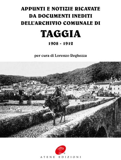 Appunti e notizie ricavate da documenti inediti dell'archivio comunale di Taggia 1908-1912 - copertina