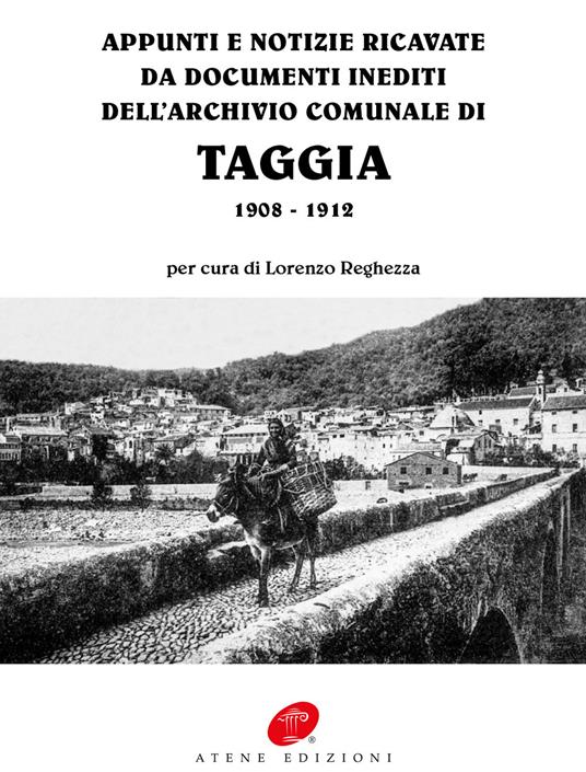 Appunti e notizie ricavate da documenti inediti dell'archivio comunale di Taggia 1908-1912 - copertina