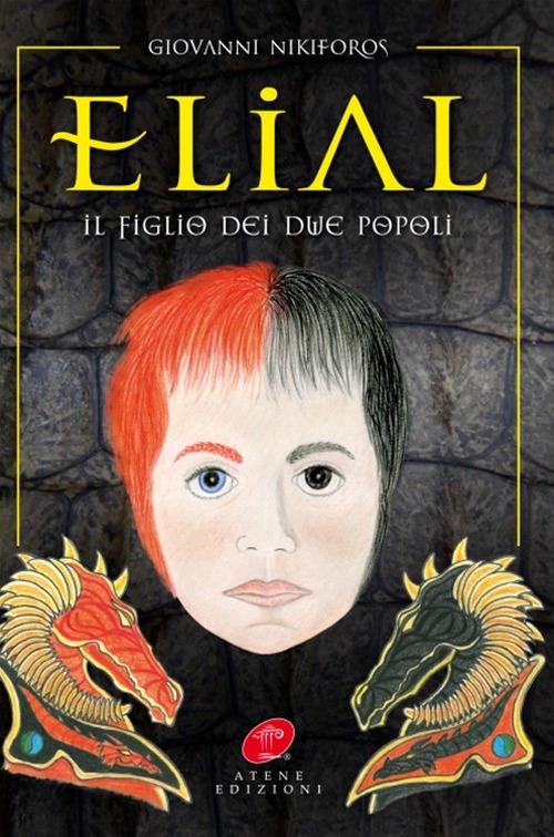 Elial. Il figlio dei due popoli - Giovanni Nikiforos - copertina