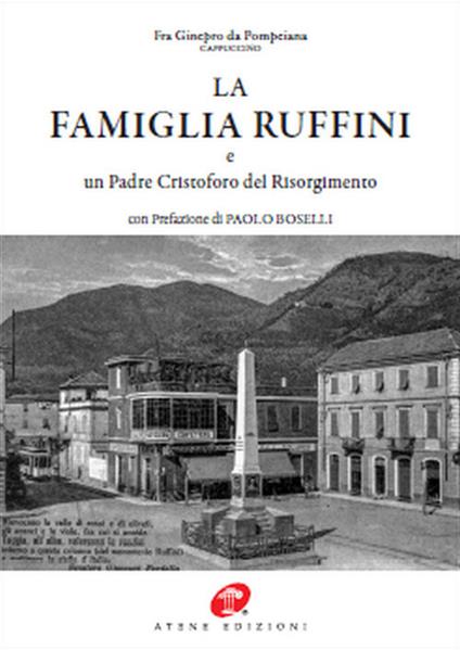 La famiglia Ruffini e un Padre Cristoforo del Risorgimento. Ediz. in facsimile - Fra Ginepro da Pompeiana - copertina