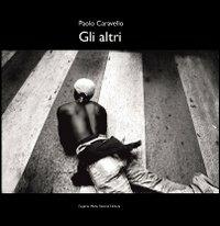 Paolo Caravello. Gli altri - Paolo Caravello - copertina