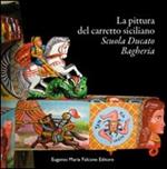 La pittura del carretto siciliano. Scuola Ducato Bagheria