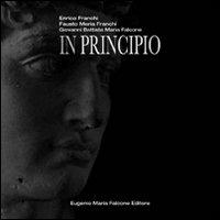 In principio. Ediz. illustrata - G. Battista Falcone,Enrico Franchi,Fausto Maria Franchi - copertina