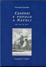 Canzoni e popolo a Napoli dal '400 al '900