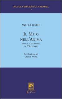 Il mito nell'anima. Magia e folklore in D'Annunzio - Angela Tumini - copertina