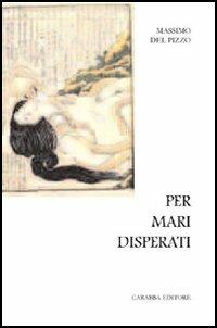 Per mari disperati - Massimo Del Pizzo - copertina