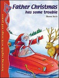Father Christmas has some trouble. Con CD Audio - Sharon Hartle - copertina