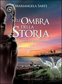 Nell'ombra della storia. San Cerbone e il suo tempo - Mariangela Sarti - copertina