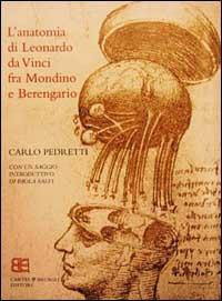 L' anatomia di Leonardo. Fra Mondino e Berengario - Carlo Pedretti - copertina