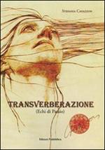 Transverberazione (echi di passio)