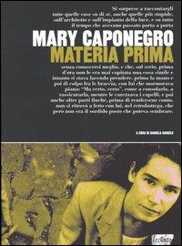 Materia prima - Mary Caponegro - copertina