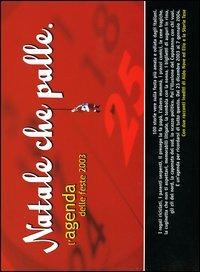 Natale che palle. L'agenda delle feste 2003 - copertina