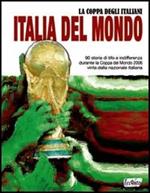 Italia del mondo. La coppa degli italiani