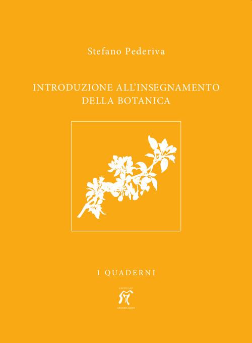 Introduzione all'insegnamento della botanica - Pederiva Stefano - copertina