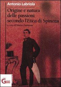Origine e natura delle passioni secondo l'Etica di Spinoza (1867) - Antonio Labriola - copertina