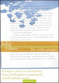 Tre volte giugno - Julia Glass - copertina