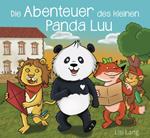 Die Abenteuer des kleinen Panda Luu. Ediz. illustrata