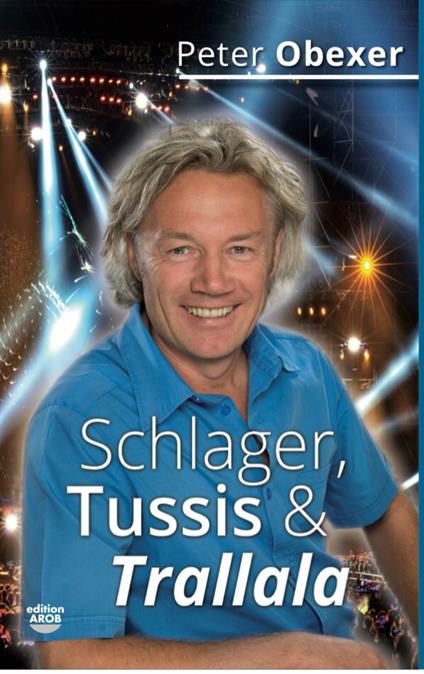 Schlager, Tussis & Trallala - Peter Obexer - copertina