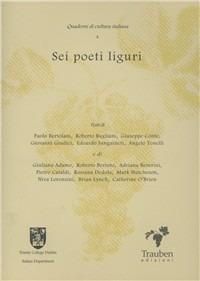 Sei poeti liguri. Paolo Bertolani, Roberto Bugliani, Giuseppe Conte, Giovanni Giudici, Edoardo Sanguineti, Angelo Tonelli - copertina