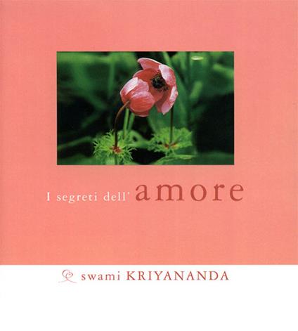 Segreti dell'amore - Kriyananda Swami - copertina