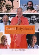 Swami Kriyananda. Come noi lo conosciamo