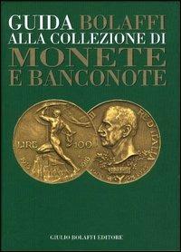 Guida Bolaffi alla collezione di monete e banconote - copertina