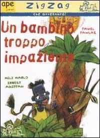 Un bambino troppo impaziente - Méli Marlo,Ernest Ahippah - copertina
