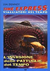 L' invasione dele pattuglie del tempo - James Denney - copertina