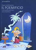 Il poemificio, manualetto per farsi versi d'artificio