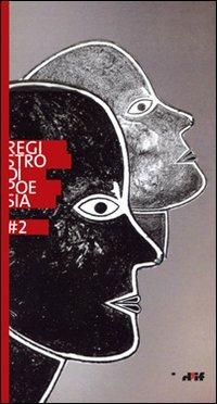 Registro di poesia 2. Premio di letteratura « i miosotìs» intitolato a Giancarlo Mazzacurati e a Vittorio Russo - copertina