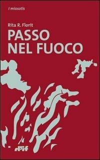 Passo nel fuoco - Rita R. Florit - copertina