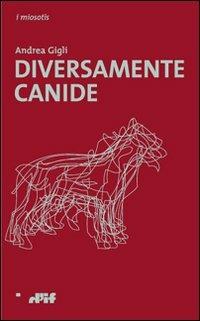 Diversamente canide - Andrea Gigli - copertina