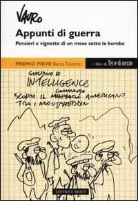Appunti di guerra. Pensieri e vignette di un mese sotto le bombe - Vauro Senesi - copertina