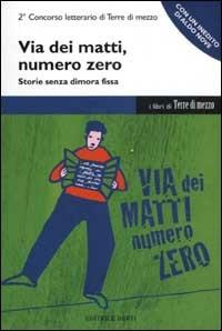 Via dei Matti numero zero. Storie senza dimora fissa - copertina