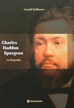 Charles H. Spurgeon. La biografia