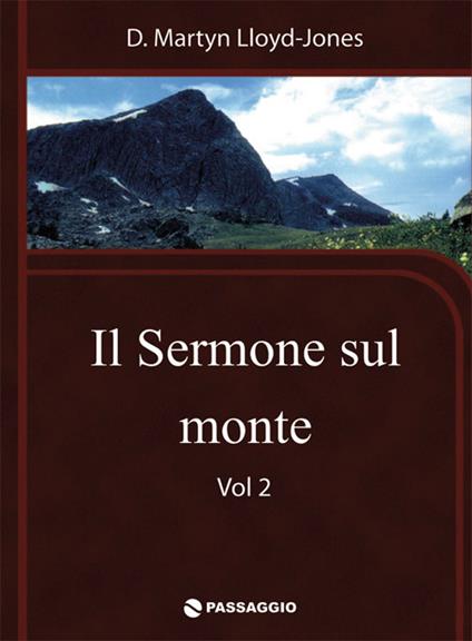 Il sermone sul monte. Vol. 2 - David M. Lloyd Jones - copertina