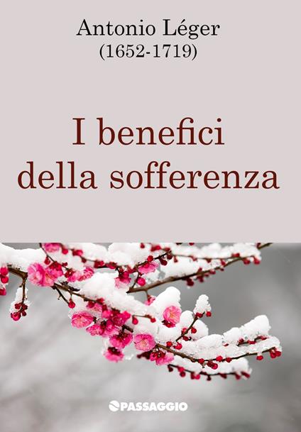 I benefici della sofferenza - Antonio Léger - copertina