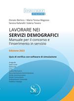 Lavorare nei servizi demografici. Manuale per il Concorso e l'inserimento in servizio. Ediz. ampliata