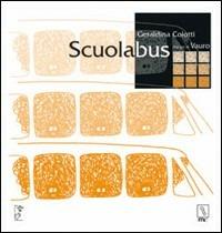 Scuolabus - Geraldina Colotti,Vauro Senesi - copertina