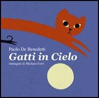 Gatti in cielo - Paolo De Benedetti - copertina