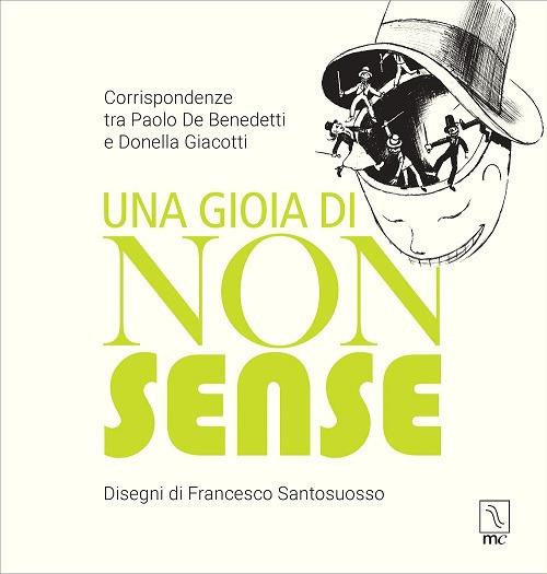 Una gioia di nonsense. Corrispondenze tra Paolo De Benedetti e Donella Giacotti - Paolo De Benedetti,Donella Giacotti - copertina