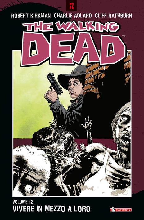 Vivere in mezzo a loro. The walking dead. Vol. 12 - Robert Kirkman,Charlie Adlard,Cliff Rathburn - copertina