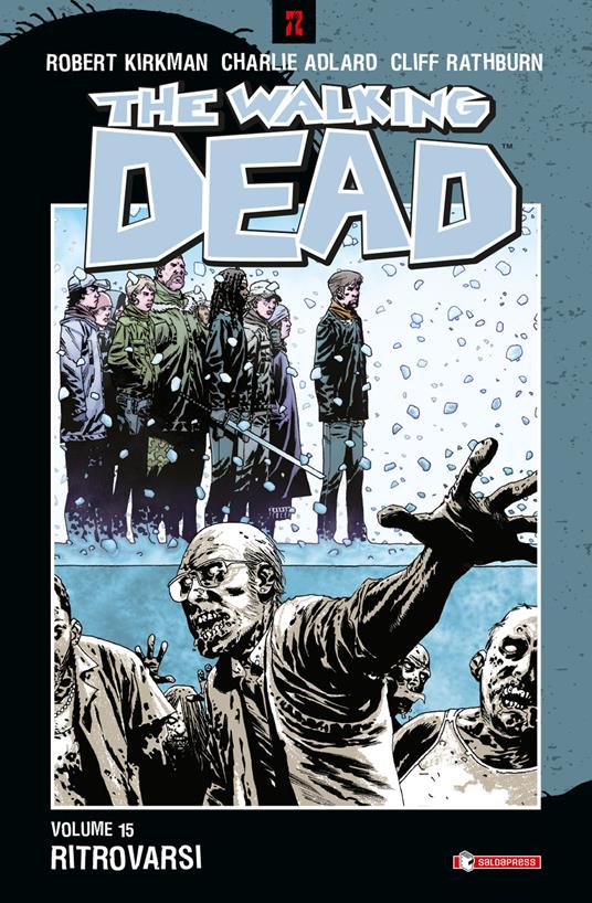 Ritrovarsi. The walking dead. Vol. 15 - Robert Kirkman,Charlie Adlard,Cliff Rathburn - copertina