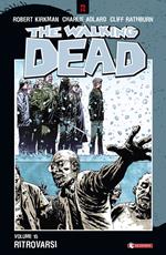 Ritrovarsi. The walking dead. Vol. 15