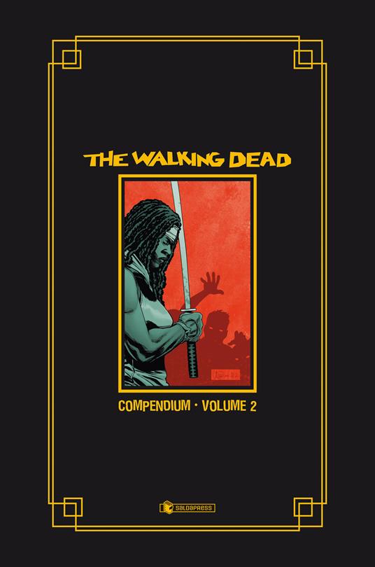 The walking dead. Compendium. Vol. 2 - Robert Kirkman - copertina