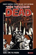 Quel che fa paura. The walking dead. Vol. 17