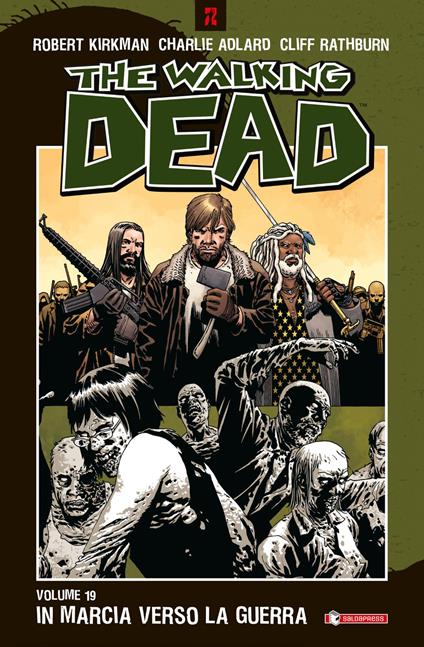 In marcia verso la guerra. The walking dead. Vol. 19 - copertina